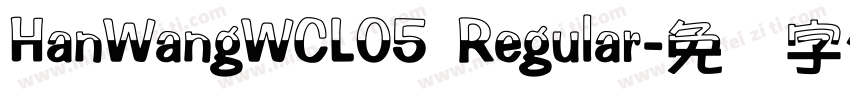 HanWangWCL05 Regular字体转换